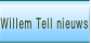 Willem Tell nieuws.
